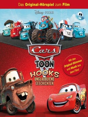 cover image of Cars Toon--Hooks unglaubliche Geschichten (Hörspiel zur Disney/Pixar TV-Serie)